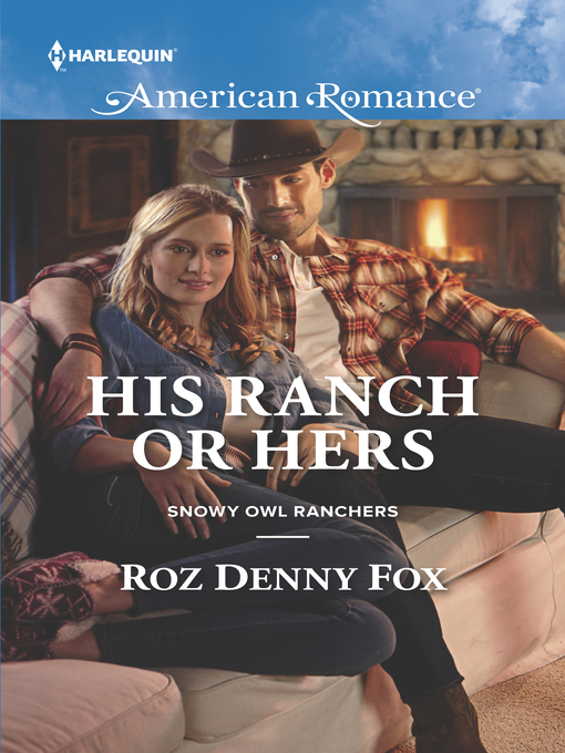 Title details for His Ranch or Hers by Roz Denny Fox - Available